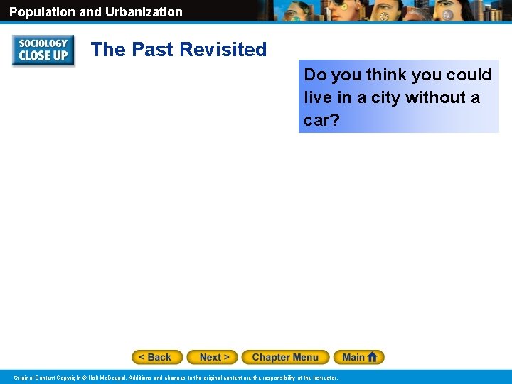 Population and Urbanization The Past Revisited Do you think you could live in a