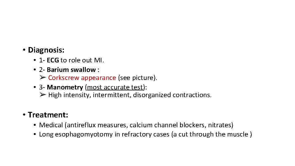  • Diagnosis: • 1 - ECG to role out MI. • 2 -