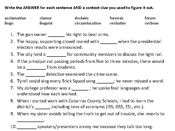 Write the ANSWER for each sentence AND a context clue you used to figure