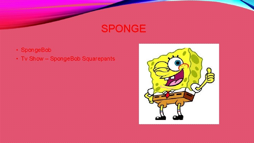 SPONGE • Sponge. Bob • Tv Show – Sponge. Bob Squarepants 