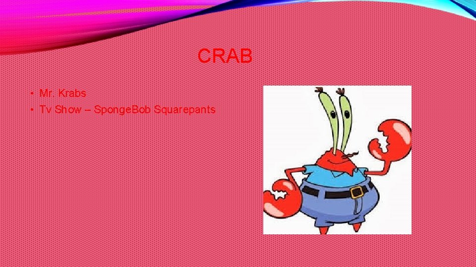 CRAB • Mr. Krabs • Tv Show – Sponge. Bob Squarepants 