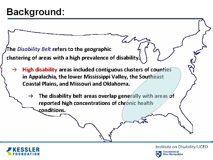 Background: The Disability Belt refers to the geographic clustering of areas with a high