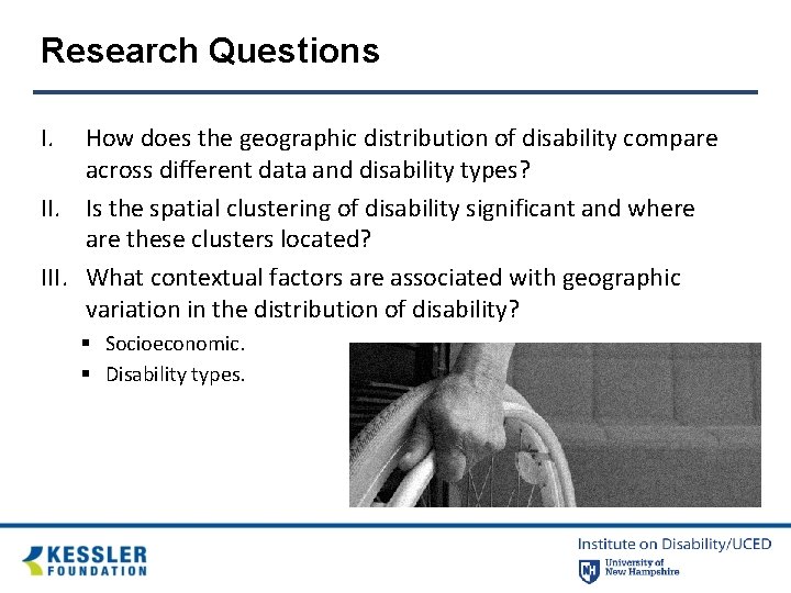 Research Questions I. How does the geographic distribution of disability compare across different data