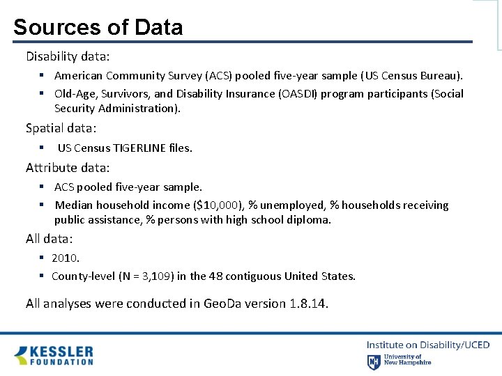 Sources of Data Disability data: § American Community Survey (ACS) pooled five-year sample (US
