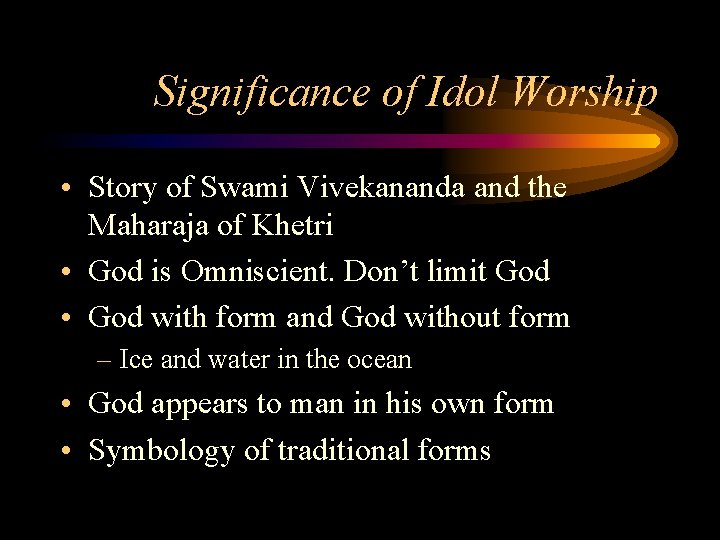 Significance of Idol Worship • Story of Swami Vivekananda and the Maharaja of Khetri