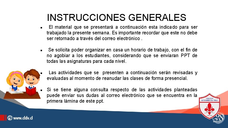 INSTRUCCIONES GENERALES El material que se presentará a continuación esta indicado para ser trabajado