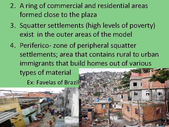 2. A ring of commercial and residential areas formed close to the plaza 3.