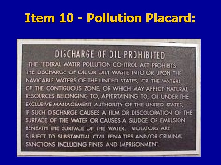 Item 10 - Pollution Placard: 