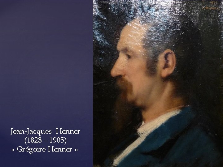 Jean-Jacques Henner (1828 – 1905) « Grégoire Henner » 