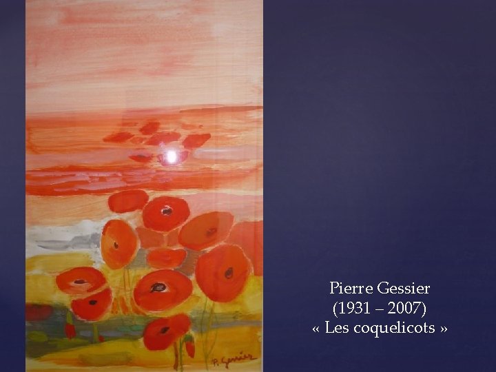 Pierre Gessier (1931 – 2007) « Les coquelicots » 
