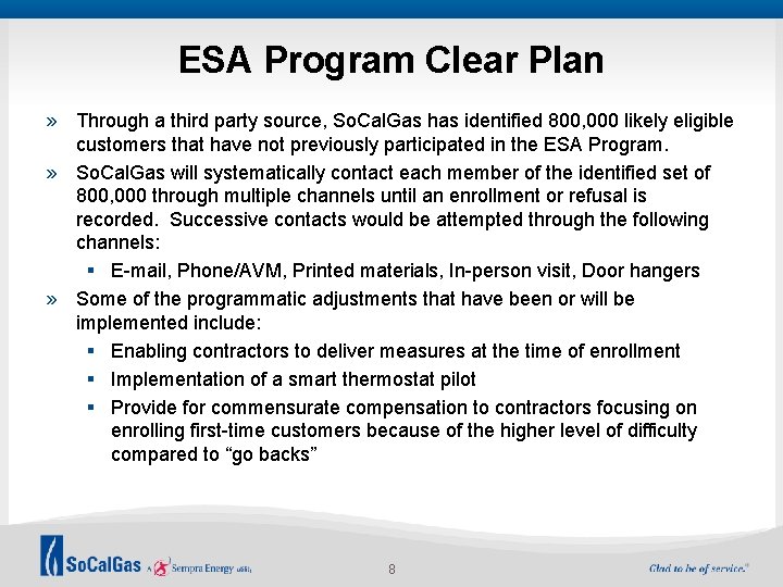 ESA Program Clear Plan » Through a third party source, So. Cal. Gas has