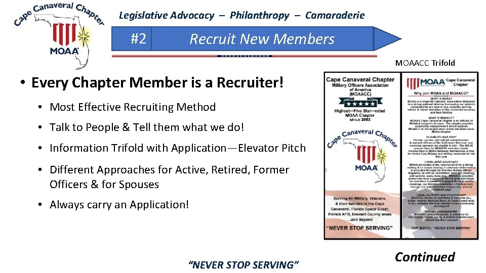 Legislative Advocacy – Philanthropy – Camaraderie #2 Recruit New Members MOAACC Trifold • Every