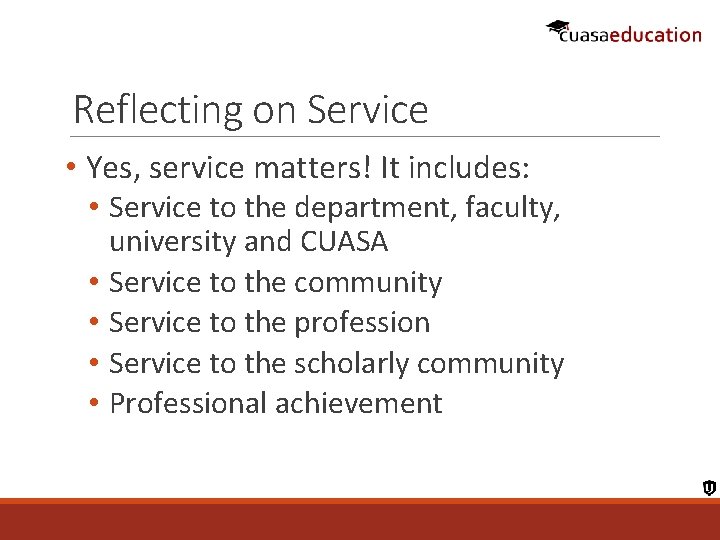 Reflecting on Service • Yes, service matters! It includes: • Service to the department,