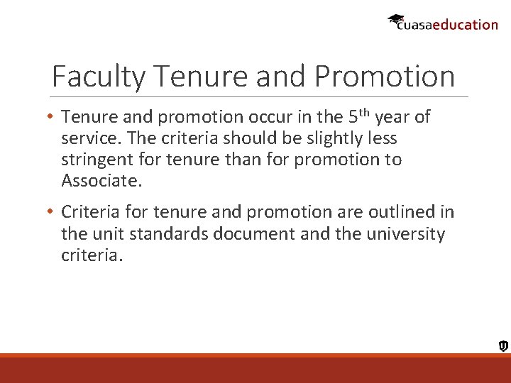 Faculty Tenure and Promotion • Tenure and promotion occur in the 5 th year