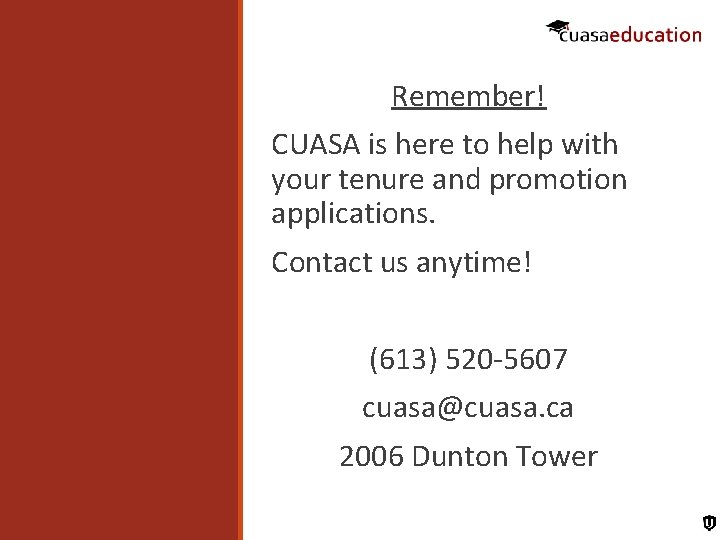 Remember! CUASA is here to help with your tenure and promotion applications. Contact us