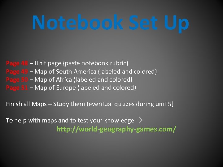 Notebook Set Up Page 48 – Unit page (paste notebook rubric) Page 49 –