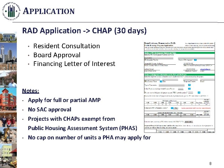 APPLICATION RAD Application -> CHAP (30 days) • • • Resident Consultation Board Approval