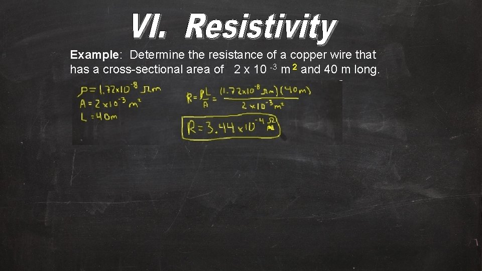 Example: Determine the resistance of a copper wire that has a cross-sectional area of