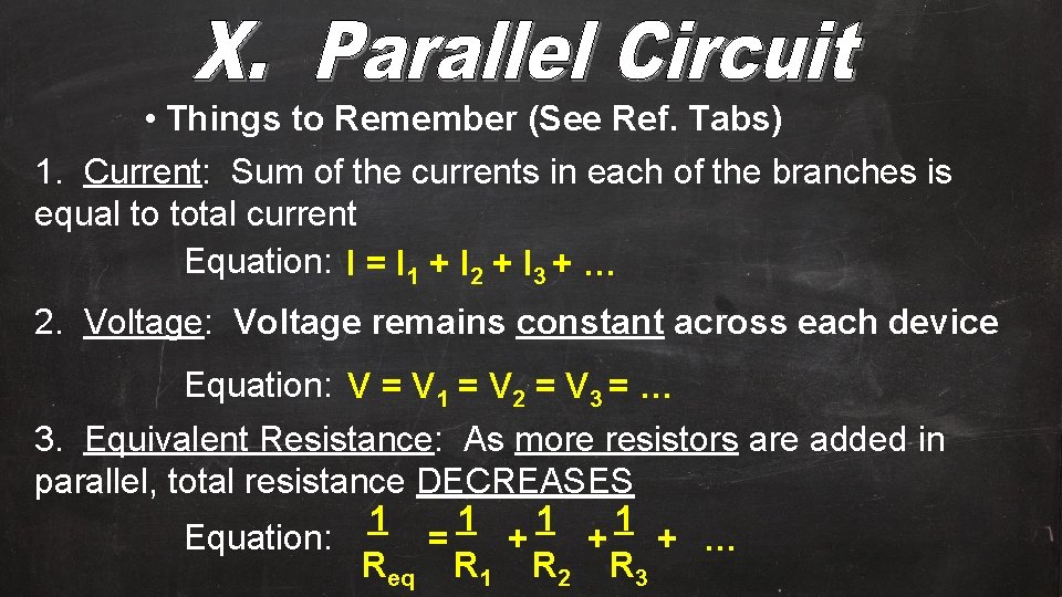  • Things to Remember (See Ref. Tabs) 1. Current: Sum of the currents