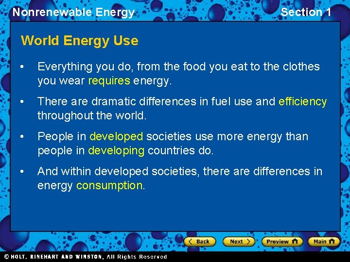 Nonrenewable Energy Section 1 World Energy Use • Everything you do, from the food