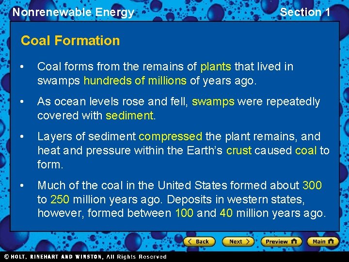 Nonrenewable Energy Section 1 Coal Formation • Coal forms from the remains of plants