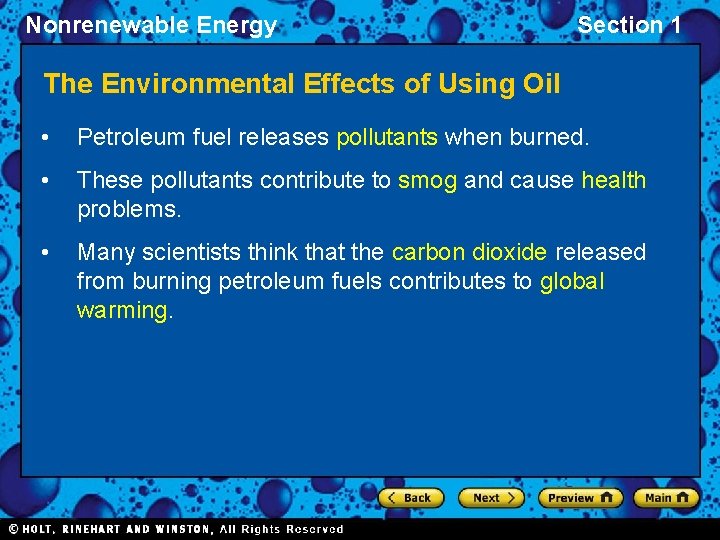 Nonrenewable Energy Section 1 The Environmental Effects of Using Oil • Petroleum fuel releases