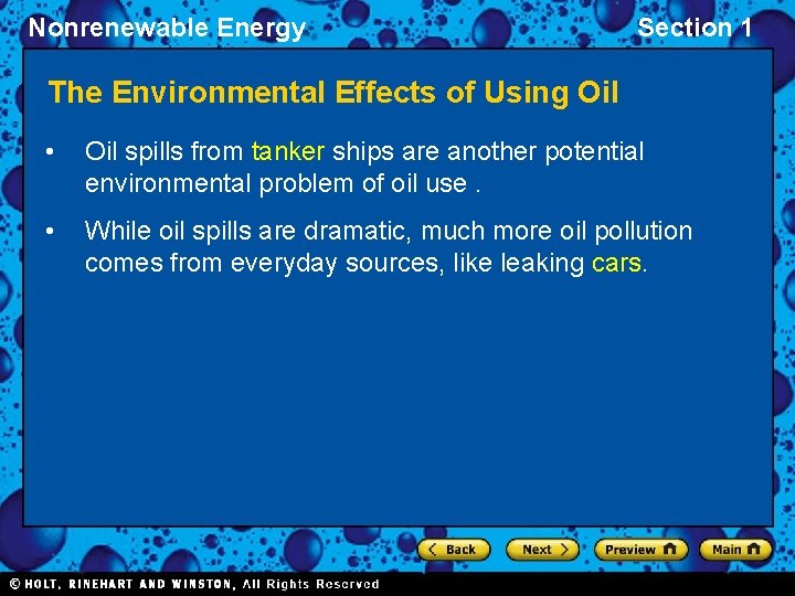 Nonrenewable Energy Section 1 The Environmental Effects of Using Oil • Oil spills from
