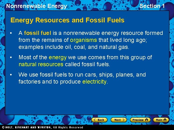 Nonrenewable Energy Section 1 Energy Resources and Fossil Fuels • A fossil fuel is