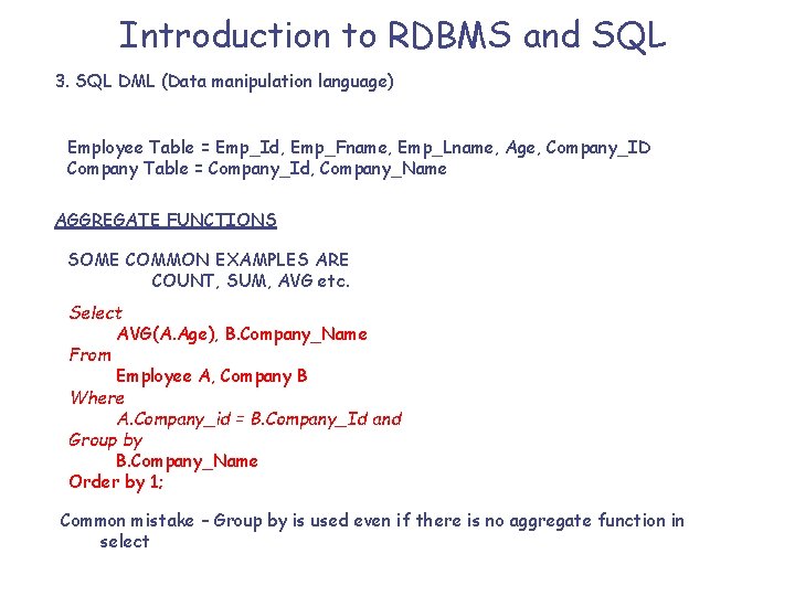 Introduction to RDBMS and SQL 3. SQL DML (Data manipulation language) Employee Table =