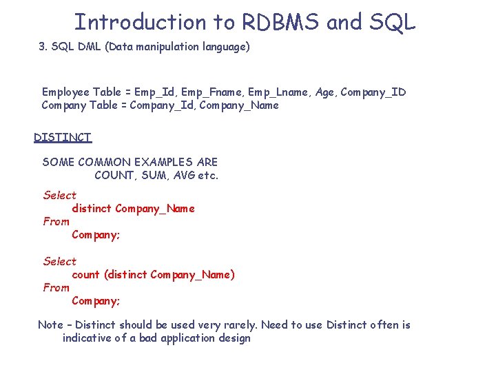 Introduction to RDBMS and SQL 3. SQL DML (Data manipulation language) Employee Table =