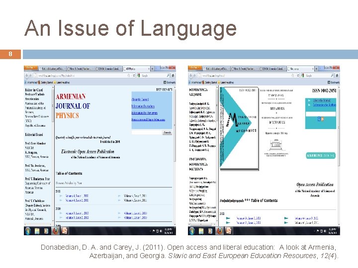 An Issue of Language 8 Donabedian, D. A. and Carey, J. (2011). Open access