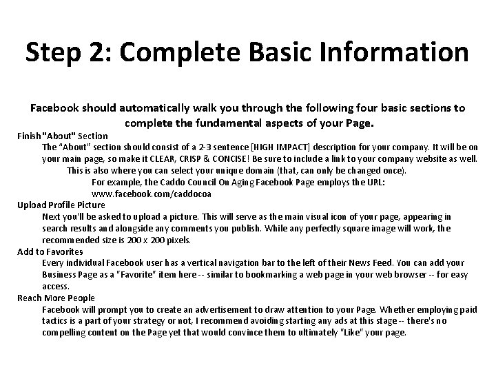 Step 2: Complete Basic Information Facebook should automatically walk you through the following four