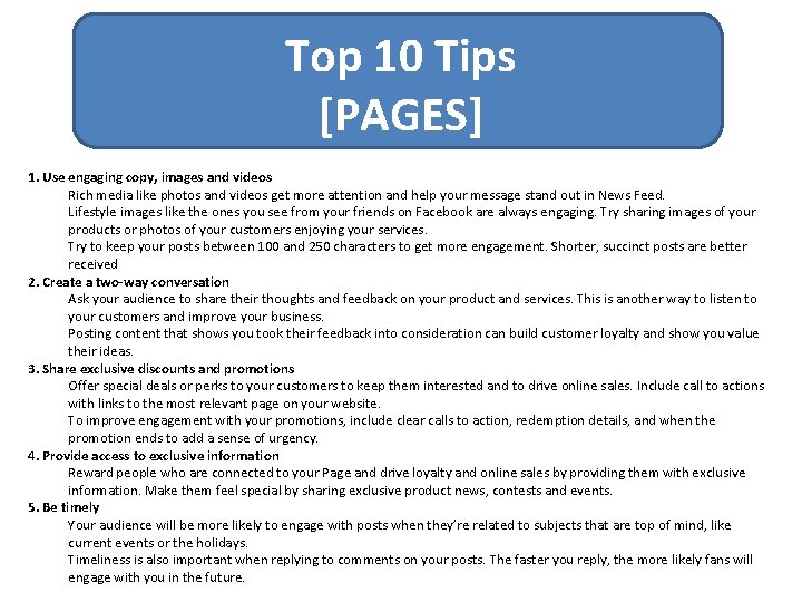 Top 10 Tips [PAGES] 1. Use engaging copy, images and videos Rich media like