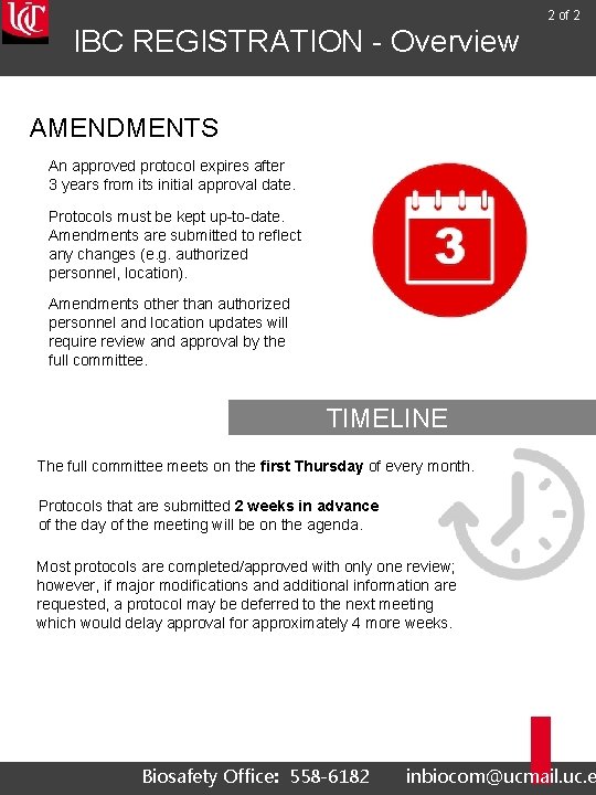 2 of 2 IBC REGISTRATION - Overview AMENDMENTS An approved protocol expires after 3