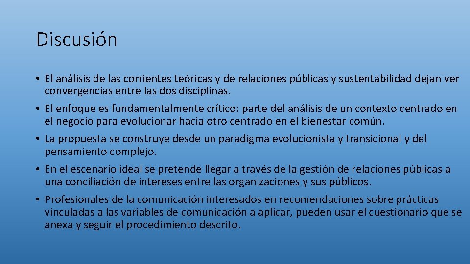 Discusión • El análisis de las corrientes teóricas y de relaciones públicas y sustentabilidad