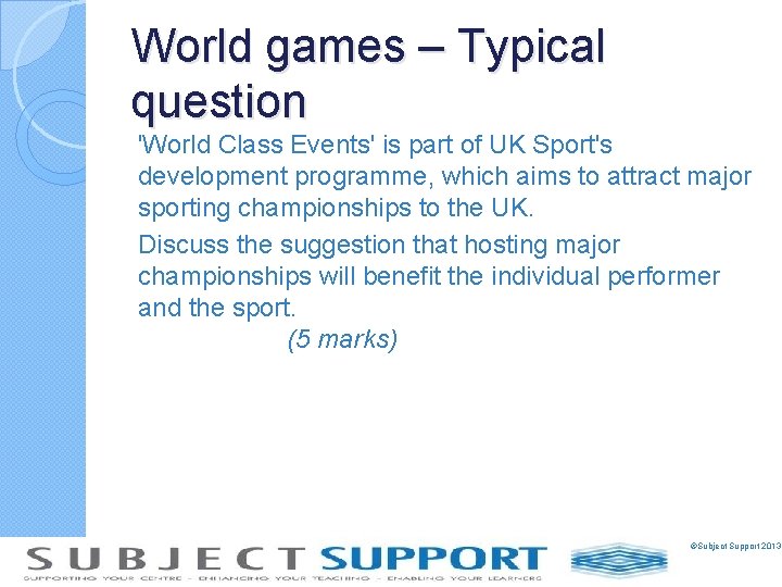 World games – Typical question 'World Class Events' is part of UK Sport's development