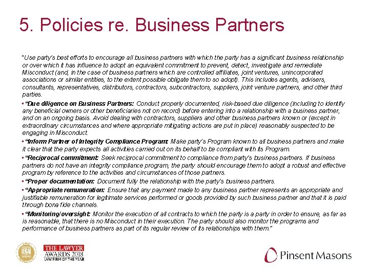 5. Policies re. Business Partners “Use party’s best efforts to encourage all business partners