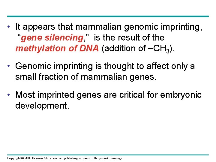  • It appears that mammalian genomic imprinting, “gene silencing, ” is the result