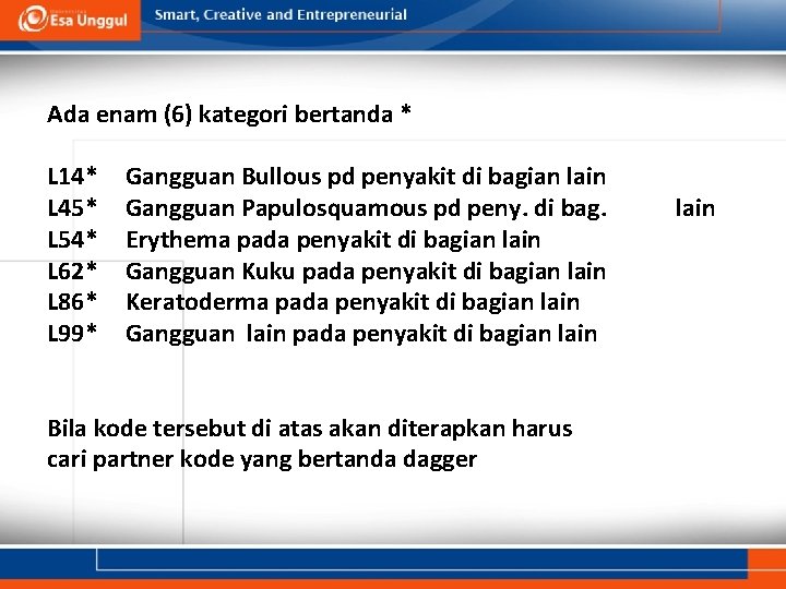 Ada enam (6) kategori bertanda * L 14* L 45* L 54* L 62*