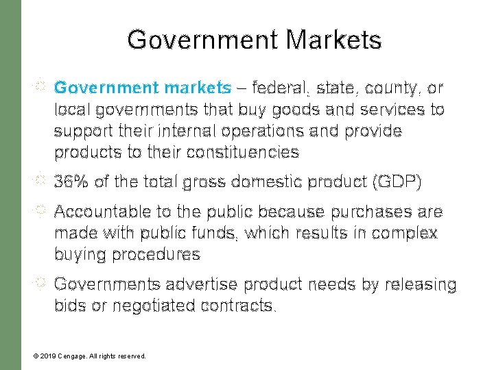 Government Markets Government markets – federal, state, county, or local governments that buy goods