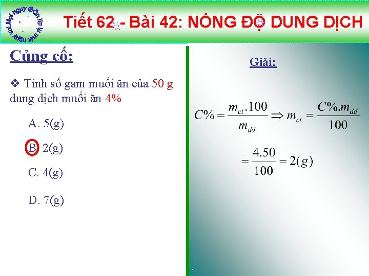 Tiết 62 - Bài 42: NỒNG ĐỘ DUNG DỊCH Củng cố: v Tính số