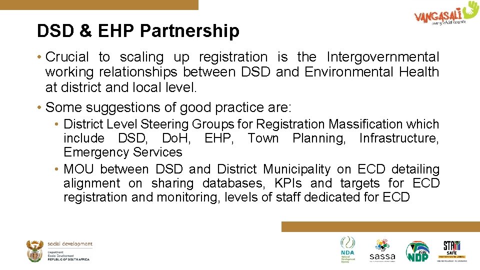 DSD & EHP Partnership • Crucial to scaling up registration is the Intergovernmental working