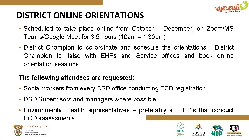 DISTRICT ONLINE ORIENTATIONS • Scheduled to take place online from October – December, on