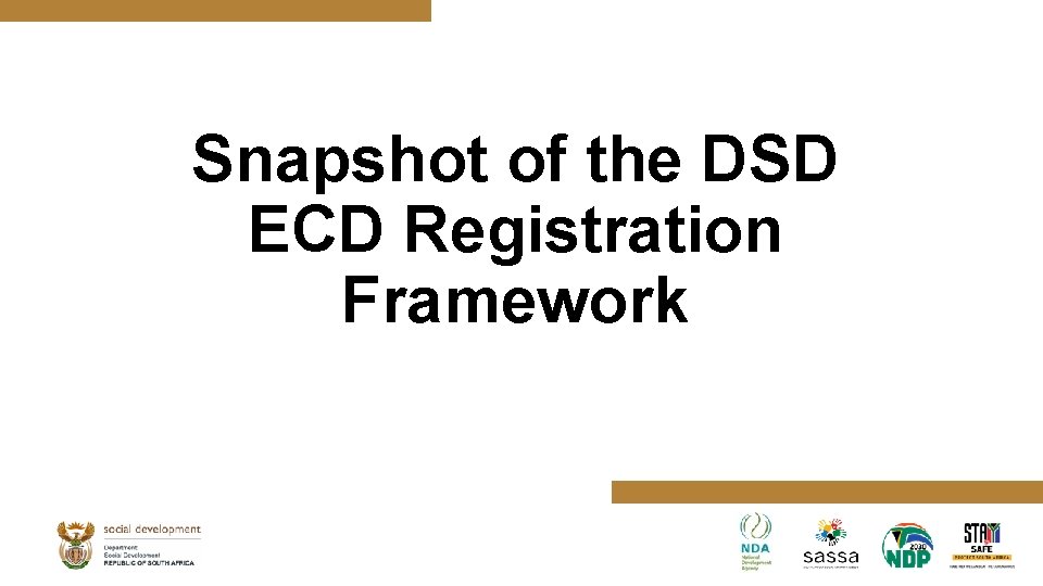 Snapshot of the DSD ECD Registration Framework 