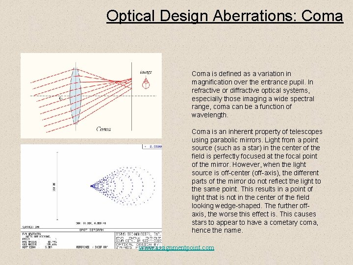 Optical Design Aberrations: Coma is defined as a variation in magnification over the entrance