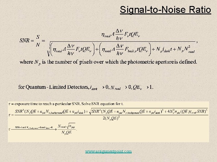 Signal-to-Noise Ratio www. assignmentpoint. com 