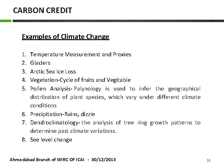 CARBON CREDIT Examples of Climate Change 1. 2. 3. 4. 5. Temperature Measurement and