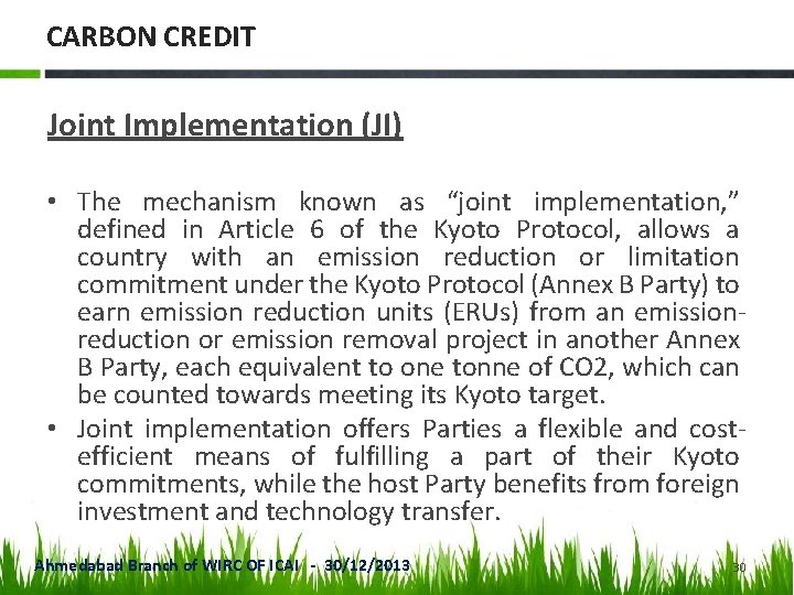 CARBON CREDIT Joint Implementation (JI) • The mechanism known as “joint implementation, ” defined