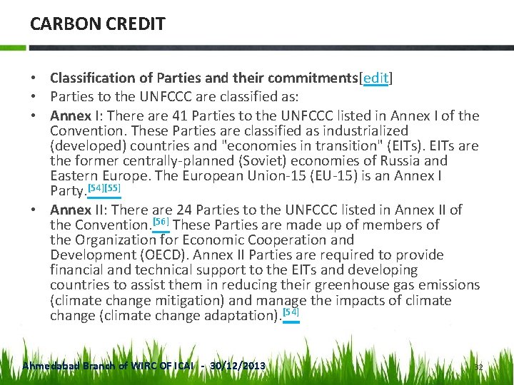CARBON CREDIT • Classification of Parties and their commitments[edit] • Parties to the UNFCCC
