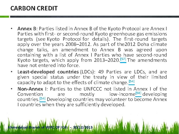 CARBON CREDIT • Annex B: Parties listed in Annex B of the Kyoto Protocol